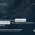 La calidad de las estadísticas criminales y su impacto en la política penal